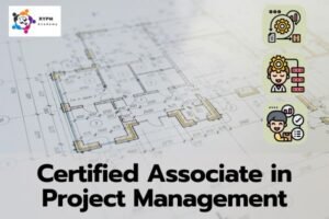 Certified Associate In Project Management